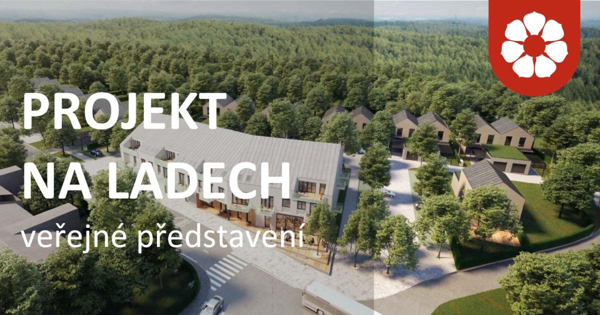 Veřejné představení developerského projektu Na Ladech